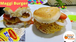 Maggi Burger || Maggi Noodle Burger || Nisha's Orange Kitchen