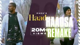 Kaka New Song | Haadsa (Remake) | kaka songs | New Song | kaka shape song | Kaka all Song