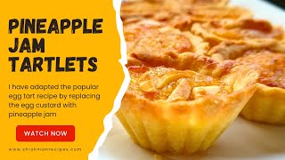 How to make Pineapple Jam Tartlets (Revised) 2024