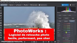 PhotoWorks : Un logiciel de retouche photo en français puissant et pas cher. Présentation et démo