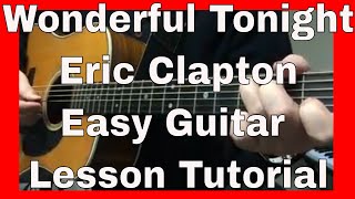 Wonderful Tonight - Eric Clapton Easy Guitar Lesson