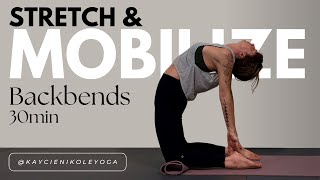 Backbends & Spinal Opening & Strengthening: 30 Minute Stretching & Mobilizing Yoga Class