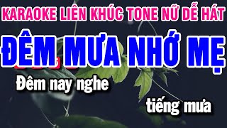 Karaoke Liên Khúc Nhạc Sống Tone Nữ | Đêm Mưa Nhớ Mẹ | Chỉ Có Bạn Bè Thôi