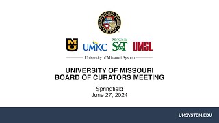 6/27/2024 University of Missouri Board of Curators Meeting