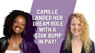 How Camille landed her dream job PLUS a 30K bump in pay! | Renessa Boley Layne