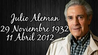 † Recordando a Julio Alemán