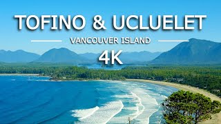 Tofino and Ucluelet 2022 in 4K Ultra HD - Calming Music Drone Footage | Vancouver Island, BC