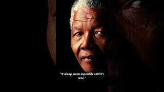 An Inspiring and Motivational Quote by Nelson Mandela. Part 8