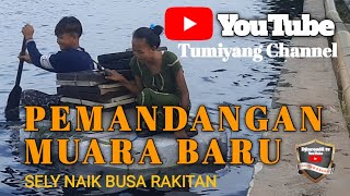 PEMANDANGAN MUARA BARU ||20 November 2022