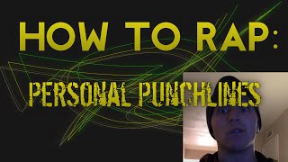 How To Rap - Personals (Battle Punchlines)