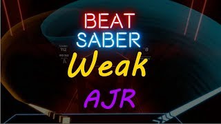 Beat Saber Custom Song | Weak - AJR (Expert) | FC