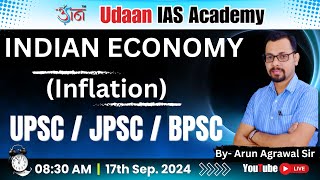 UPSC/JPSC/BPSC || Indian Economy || Inflation || By Arun Agrawal Sir