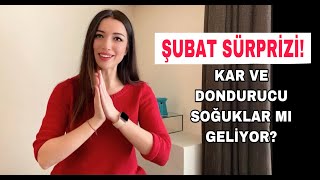 ŞUBAT'TA SÜRPRİZ! DONDURUCU SOĞUKLAR TÜRKİYE'Yİ ETKİLER Mİ?