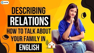 Learn How to Describe Relations in English From Hindi Through Daily Use English Sentences and Words