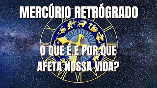 Mercúrio Retrógrado em 5 de Agosto: O que é e por que afeta nossa vida?