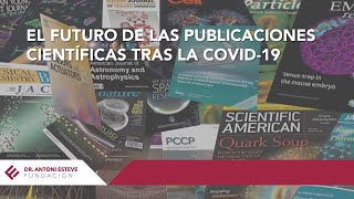 El futuro de las publicaciones científicas tras la COVID-19