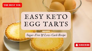 Easy Keto Egg Tarts: Low-Carb & Sugar-Free Recipe!