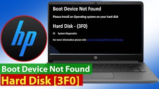 Boot Device not Found, please install an operating system on your hard disk Hardisk 3F0 | HP Laptops