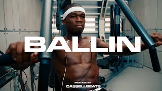 [FREE] 50 Cent X Digga D type beat | "Ballin" (Prod by Cassellbeats)