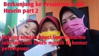 Berkunjung ke Pesantren Nabil Husein part 2