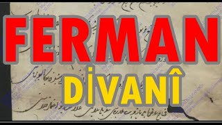 620. DERS FERMAN (DİVANÎ)