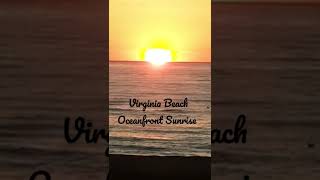 Virginia Beach Sunrise 2022 Oceanfront #virginiabeachsunrise #oceanfront