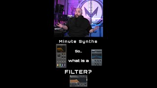 What is a Filter [Minute Synths ep. 7]