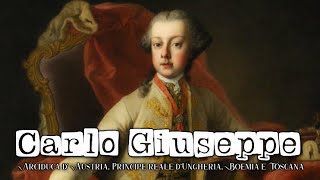 I figli dell'imperatrice Maria Teresa d'Austria: Carlo Giuseppe