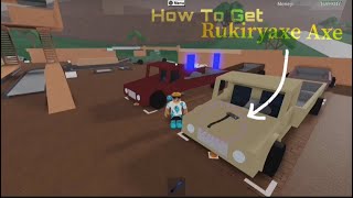 How To Get Rukiryaxe Axe In Lumber Tycoon 2 Roblox In Under 8 mins ( One Of The Best Axe In The Game