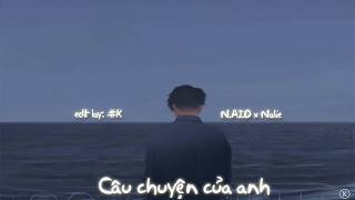 Lyrics | Câu chuyện của anh - N.A.T.O x Nalie