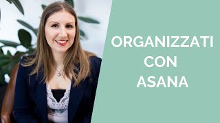 Organizza il tuo lavoro con Asana - Alessia Pandolfi - Tech Expert