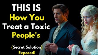 13 Clever Ways To Deal With Toxic People's | Dark Psychology | Stoicism