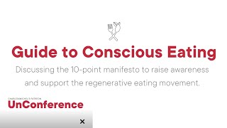 Guide to Conscious Eating • Charles Michel UnConference #1 | Guía de Alimentación Consciente