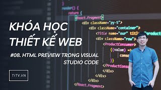 Thiết kế web 08 - Cài đặt HTML Preview để xem nhanh kết quả HTML trong VS CODE