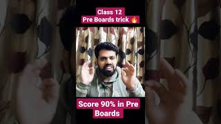 Strategy for Pre boards | Score 95+ in Pre boards in Class 12