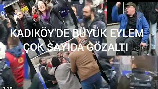 #Sondakika Kadıköy'de Eylem Protesto Cok Sayıda Gözaltı Deprem degil Siz...Haber Analiz