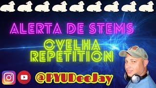 ALERTA DE STEMS - OVELHA REPETITION