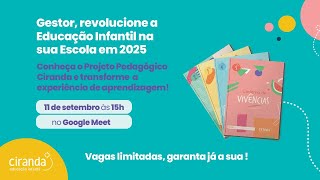 Descubra como o Ciranda pode potencializar a Educação Infantil da sua escola!