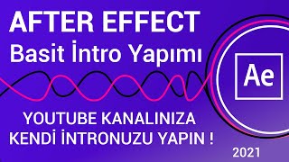 After Effect İntro Yapımı(Kendi İntronuzu Yapın | AFTER EFFECT DERSLERİ 2021)