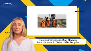 Diamond Wireline Drilling Machine Manufacturer in China | OEM Supplier