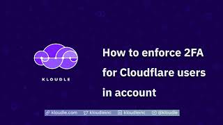 How to enforce 2FA for Cloudflare users in account