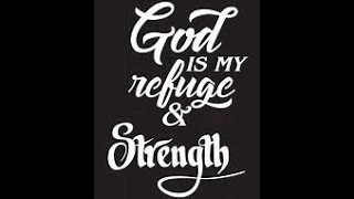 Joy Elms, God is my refuge and strength