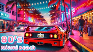 Back to the 80s | Miami Beach Synthwave Edition