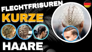 Flechtfrisuren Kurze Haare  (Inspirierende Styles und Ideen für Sie!)