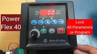 Configure Allen-Bradley Power Flex 40 drive for lock all the parameters or program