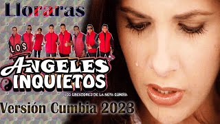 Lloraras - Versión Cumbia 2023