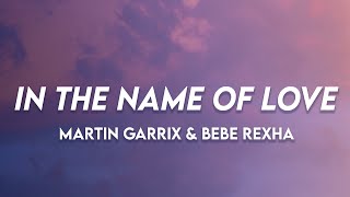 In The Name of Love - Martin Garrix & Bebe Rexha | (Lyrics)