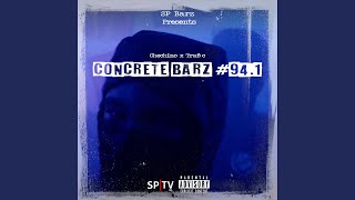 Concrete Barz #94.1 (feat. Chechino & Trafic)