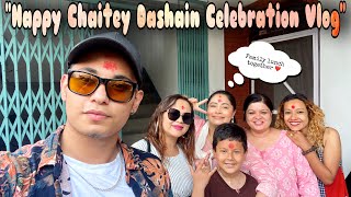 “Chaitey Dashain” Celebration Vlog With Family || Happy Chaitey Dashain ||