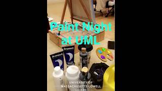 UMass Lowell Paint Night (Snapchat)